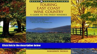 Big Deals  Touring East Coast Wine Country: A Guide to the Finest Wineries (Great Destinations