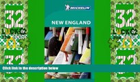 Big Deals  Michelin Green Guide New England (Green Guide/Michelin)  Full Read Most Wanted