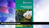 Big Deals  Michelin Green Guide Wine Regions of France, 3e (Green Guide/Michelin)  Best Seller