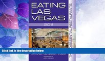 Must Have PDF  Eating Las Vegas: The 50 Essential Restaurants  Full Read Best Seller