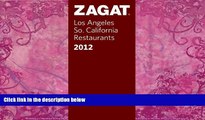 Big Deals  2012 Los Angeles/So. California Restaurants (Zagat Survey Los Angeles/Southern