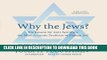 Best Seller Why the Jews? The Reason for Anti-Semitism, the Most Accurate Predictor of Human Evil