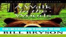 [FREE] EBOOK A Walk in the Woods: Rediscovering America on the Appalachian Trail ONLINE COLLECTION