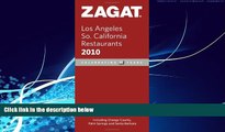 Big Deals  2010 Los Angeles/So. California Restaurants (Zagat Survey: Los Angeles/Southern