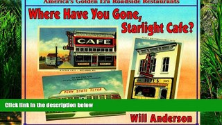 Books to Read  Where Have You Gone, Starlight Cafe?: America s Golden Era Roadside Restaurants