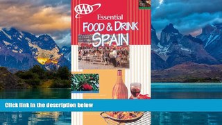 Big Deals  AAA Essential Guide: Food   Drink Spain  Full Ebooks Most Wanted
