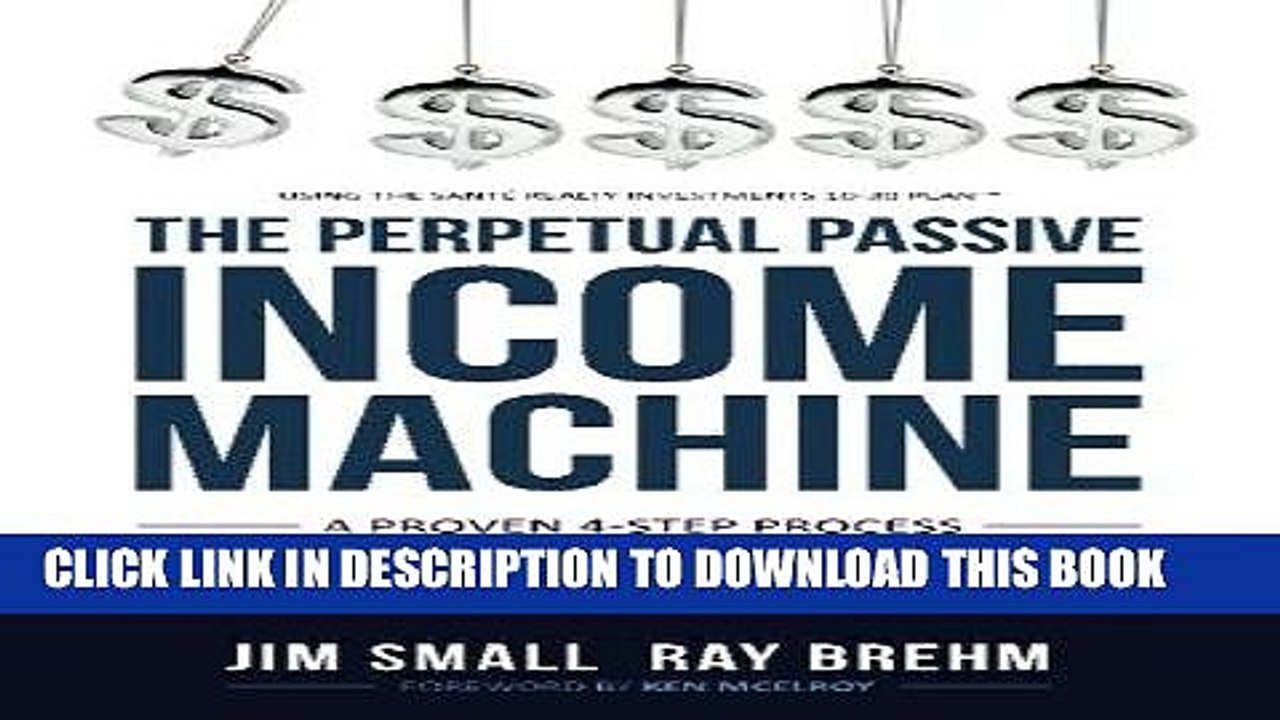 [BOOK] PDF The Perpetual Passive Income Machine: A Proven 4-Step Process For Putting An Extra