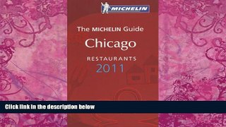 Books to Read  Michelin Red Guide Chicago, 2011: Restaurants   Hotels (Michelin Red Guide Chicago: