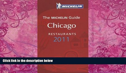 Books to Read  Michelin Red Guide Chicago, 2011: Restaurants   Hotels (Michelin Red Guide Chicago: