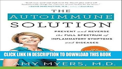 [PDF] The Autoimmune Solution: Prevent and Reverse the Full Spectrum of Inflammatory Symptoms and