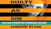 Best Seller Guilty as Sin: Uncovering New Evidence of Corruption and How Hillary Clinton and the