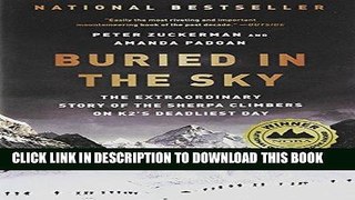 [FREE] EBOOK Buried in the Sky: The Extraordinary Story of the Sherpa Climbers on K2 s Deadliest