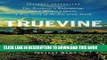 Ebook Truevine: Two Brothers, a Kidnapping, and a Mother s Quest: A True Story of the Jim Crow