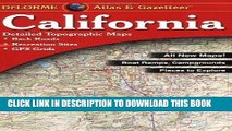 Ebook California Atlas   Gazetteer (Delorme Atlas   Gazetteer Series) Free Read