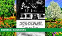 Must Have PDF  A Ghost Hunter s Guide to the Most Haunted Hotels   Inns in America (Volume 3)