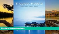 Big Deals  Tropical Hotels: Thailand Malaysia Singapore Java Bali  Full Read Best Seller
