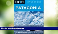 Big Deals  Moon Patagonia: Including the Falkland Islands (Moon Handbooks)  Full Read Best Seller