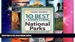 Full [PDF]  The 10 Best of Everything National Parks: 800 Top Picks From Parks Coast to Coast