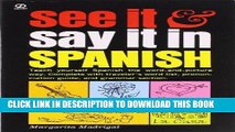 [READ] EBOOK See It and Say It in Spanish: Teach Yourself Spanish the Word-and-Picture Way.