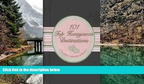 Big Deals  101 Top Honeymoon Destinations: The Guide to Perfect Places for Passion (Little Black