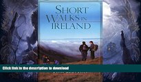 FAVORITE BOOK  Short Walks in Ireland: 20 Superb Walking Routes Visiting Places of Interest from