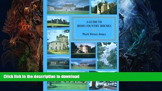 READ  A Guide to Irish Country Houses (Guides)  BOOK ONLINE