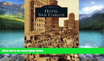 Books to Read  Hotel San Carlos (Images of America)  Best Seller Books Most Wanted