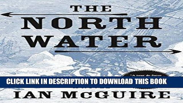 [BOOK] PDF The North Water: A Novel New BEST SELLER