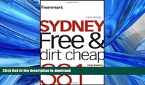READ THE NEW BOOK Frommer s Sydney Free and Dirt Cheap (Frommer s Free   Dirt Cheap) PREMIUM BOOK