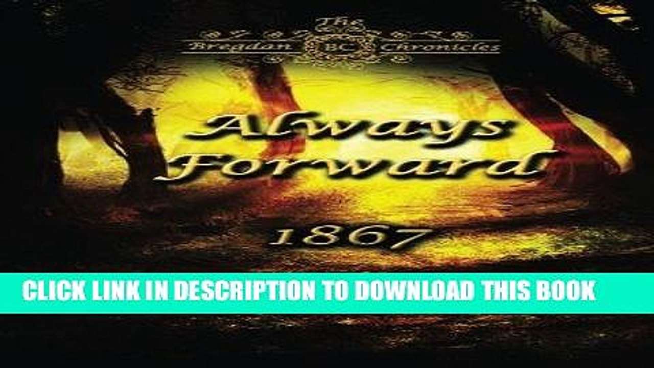 [BOOK] PDF Always Forward (#9 in the Bregdan Chronicles Historical Fiction Romance Series) (Volume