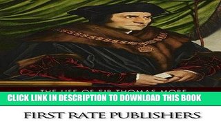 [FREE] EBOOK The Life of Sir Thomas More BEST COLLECTION