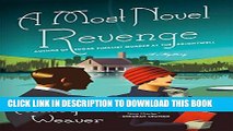 [BOOK] PDF A Most Novel Revenge: A Mystery (An Amory Ames Mystery) New BEST SELLER