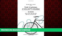 FAVORIT BOOK Casual Cyclist s Guide To Melbourne: Routes, Rides, Rants And Raves About The City