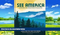 Big Deals  See America: A Celebration of Our National Parks   Treasured Sites  Full Ebooks Most