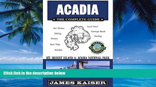 Big Deals  Acadia: The Complete Guide: Acadia National Park   Mount Desert Island (Acadia the