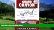 Books to Read  Grand Canyon: The Complete Guide: Grand Canyon National Park  Full Ebooks Best Seller
