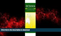 EBOOK ONLINE Oceania: The Geography of Australia, New Zealand and the Pacific Islands READ PDF