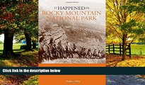 Big Deals  It Happened in Rocky Mountain National Park (It Happened In Series)  Full Ebooks Best