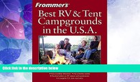 Big Deals  Frommer s Best RV and Tent Campgrounds in the U.S.A. (Frommer s Best RV   Tent
