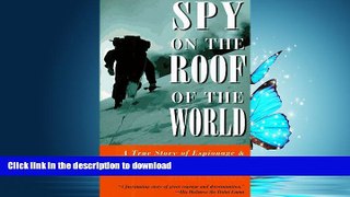 READ THE NEW BOOK Spy on the Roof of the World READ EBOOK