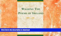 EBOOK ONLINE  Walking the Poems of Ireland  GET PDF