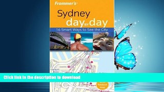 READ THE NEW BOOK Frommer s Sydney Day by Day (Frommer s Day by Day - Pocket) READ EBOOK