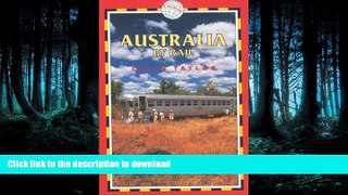 FAVORIT BOOK Australia by Rail, 4th: Includes city guides to Sydney, Melbourne, Brisbane,