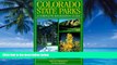 Big Deals  Colorado State Parks: A Complete Recreation Guide  Full Ebooks Most Wanted