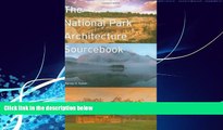 Big Deals  National Park Architecture Sourcebook, The  Full Ebooks Most Wanted