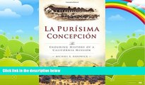 Big Deals  La PurisÃ­ma ConcepciÃ³n: (Brief History)  Best Seller Books Best Seller