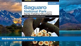 Books to Read  A FalconGuideÂ® to Saguaro National Park and the Santa Catalina Mountains