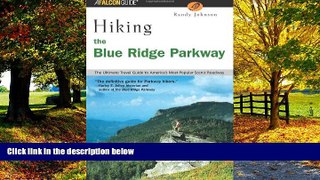 Big Deals  Hiking the Blue Ridge Parkway: The Ultimate Travel Guide to America s Most Popular