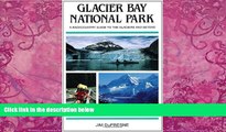 Big Deals  Glacier Bay National Park: A Backcountry Guide to the Glaciers and Beyond  Best Seller