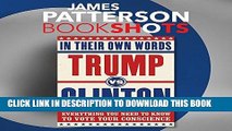 [New] Ebook Trump vs. Clinton: In Their Own Words: Everything You Need to Know to Vote Your